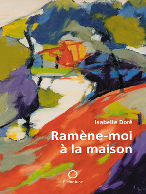 cover image of Ramène-moi à la maison